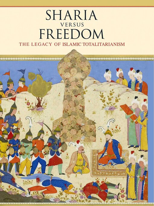 Title details for Sharia Versus Freedom by Andrew G. Bostom - Available